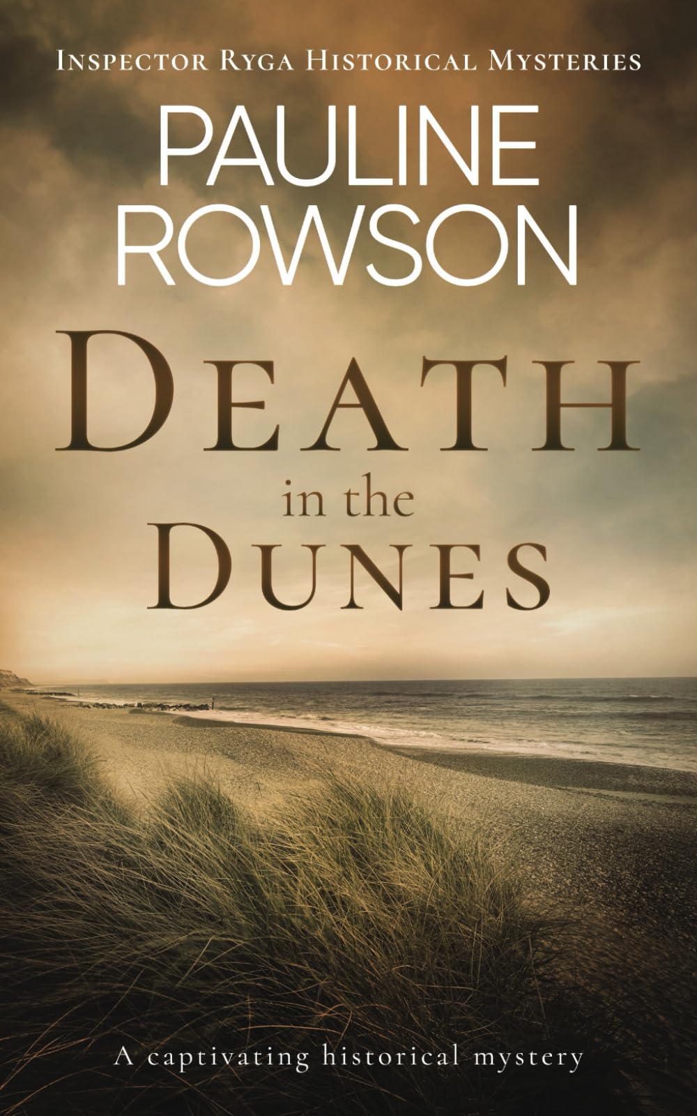 DEATH IN THE DUNES a captivating historical mystery (Inspector Ryga Historical Mysteries)