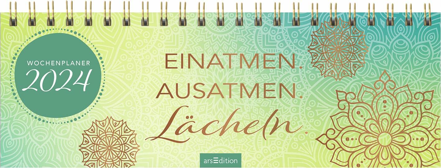 Mini-Wochenkalender Einatmen. Ausatmen. Lächeln. 2024: Kleiner Tischkalender Voller Inspirationen Für Mehr Entschleunigung Und Freude