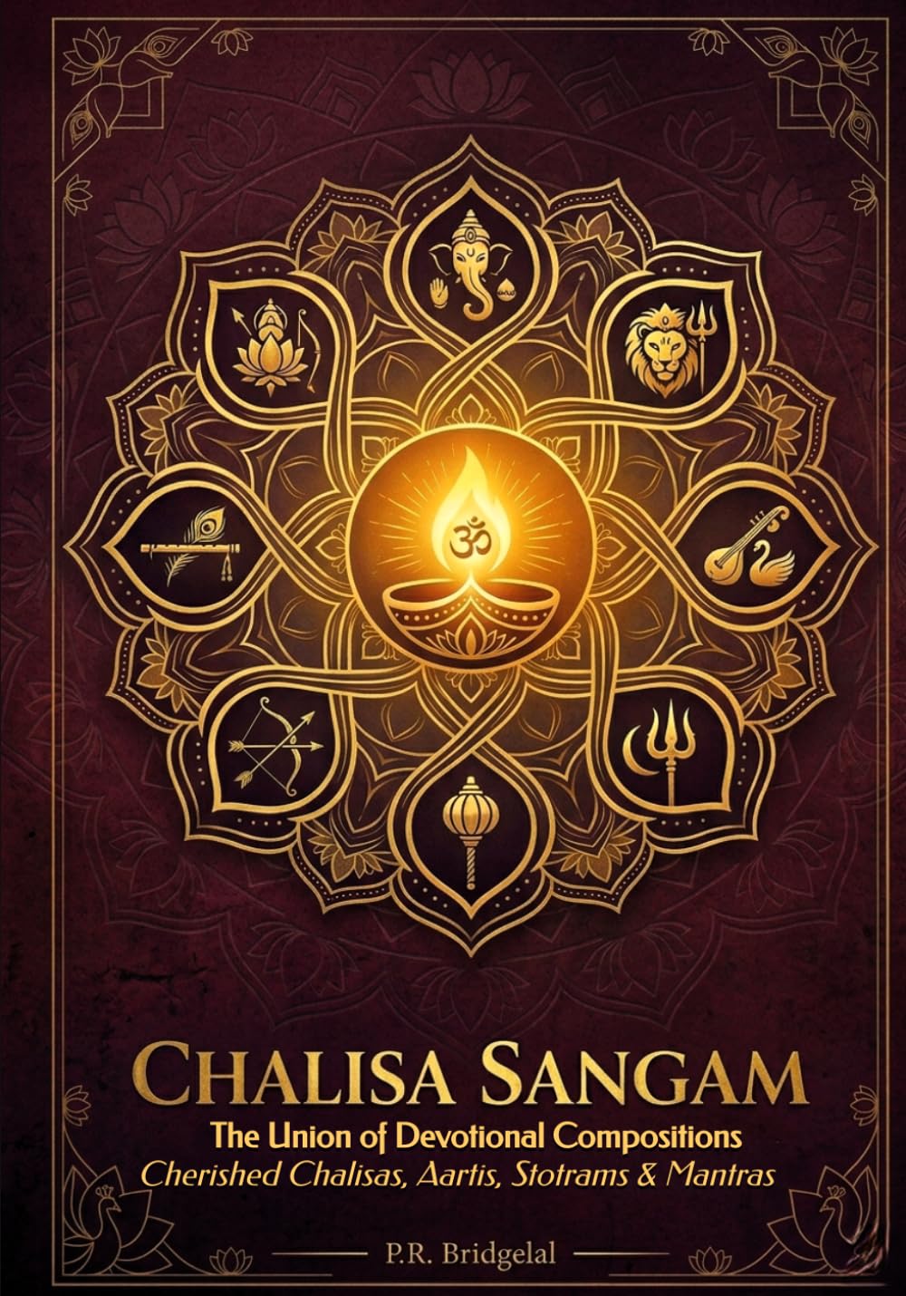 Chalisa Sangam: The Union of Devotional Compositions (The Sanatan Dharma Songbook)