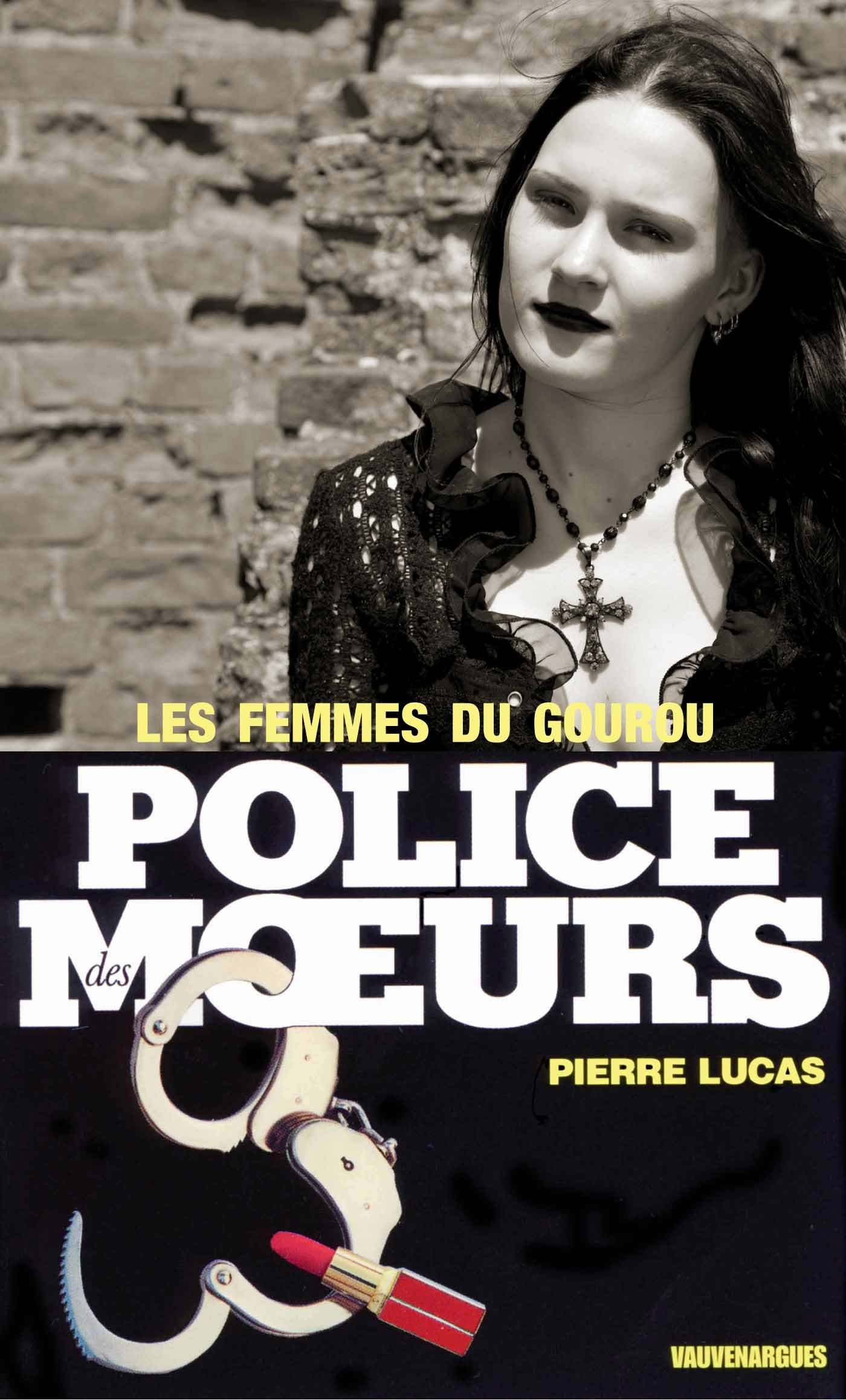 Police des moeurs n°9 Les Femmes du gourou (French Edition)