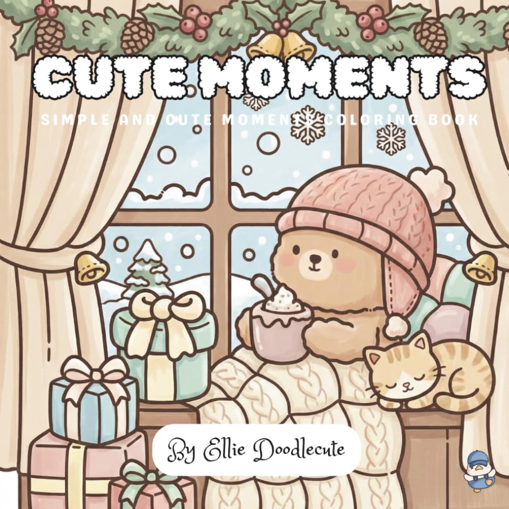 Cute Moments: Simple & Cute Moments Coloring Book