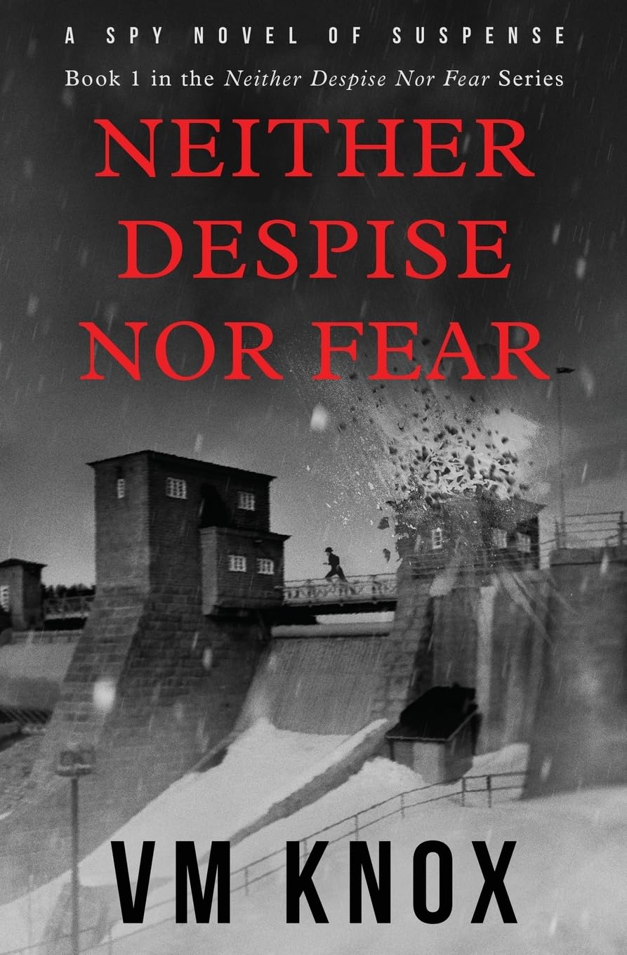 Neither Despise Nor Fear (The Neither Despise Nor Fear Series)