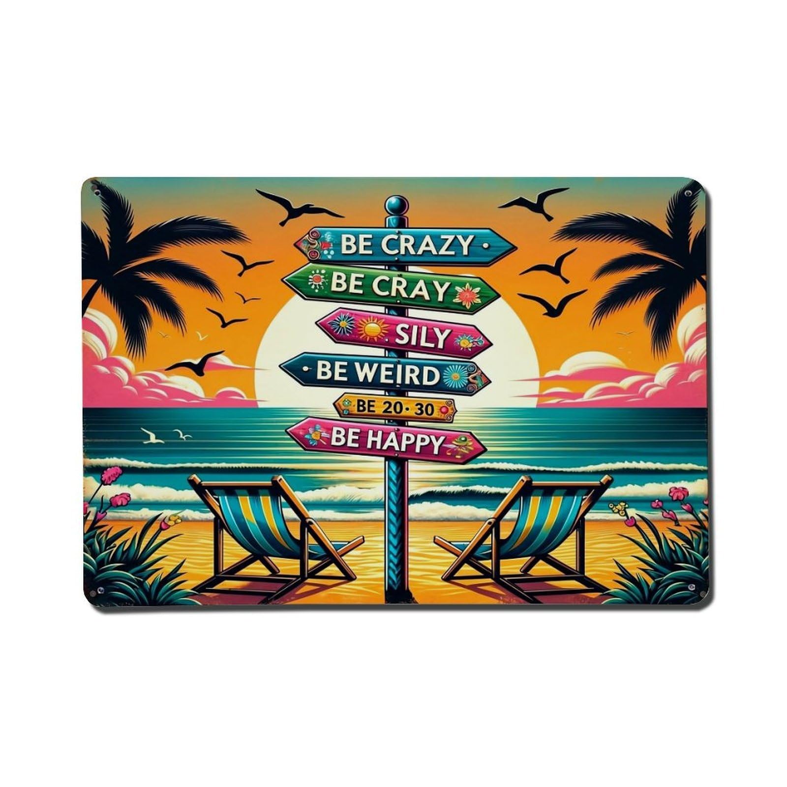 Be Crazy Be Cray Silly Be Weed Be Happy Tin Sign Metal Poster Vintage Metal Signs for Home Man Cave Bar Cafe Kitchen laundry room Wall Decorations Gift 8x12Inch
