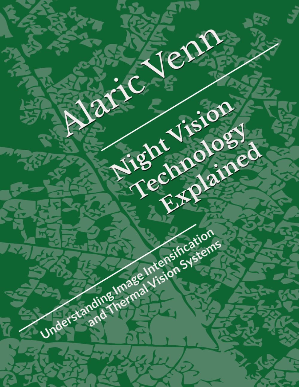 Night Vision Technology Explained: Understanding Image Intensification and Thermal Vision Systems