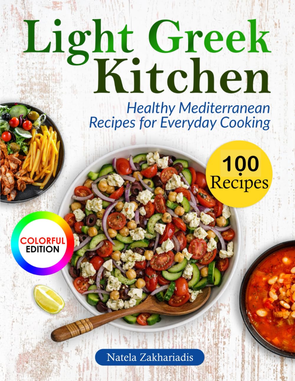 Light Greek Kitchen: Healthy Mediterranean Recipes for Everyday Cooking