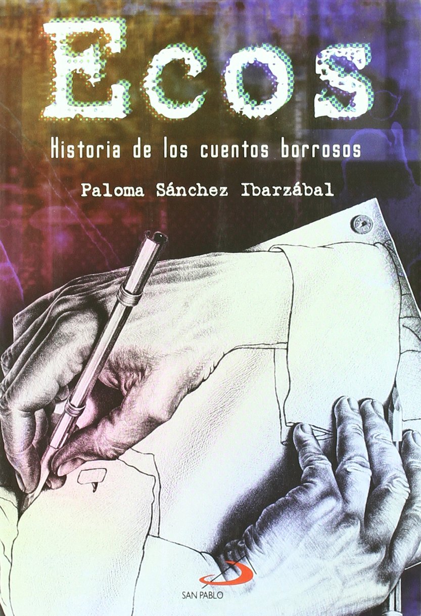 Ecos: HISTORIA DE LOS CUENTOS BORROSOS (Novela juvenil)