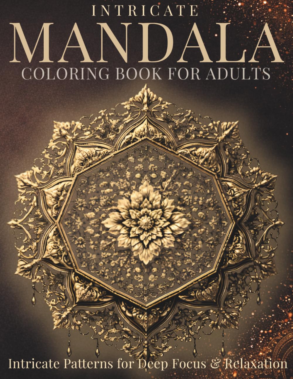 Intricate Mandala Coloring Book for Adults: Intricate Patterns for Deep Focus & Relaxation (StillHaven Studio Mandalas – Hard)