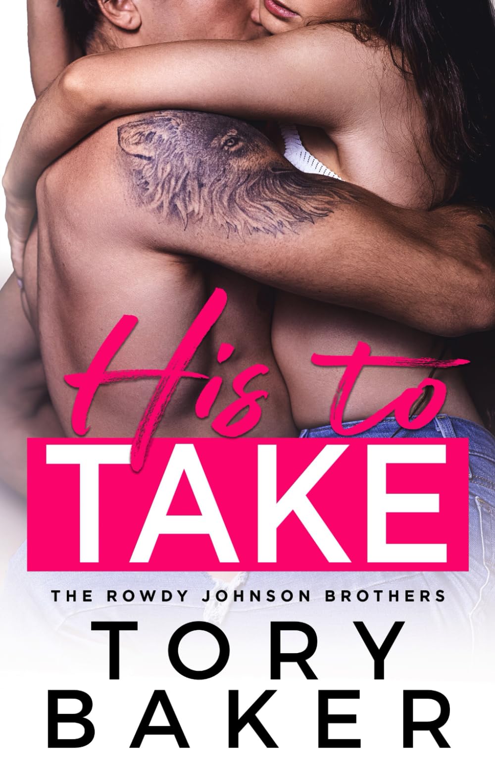 His to Take: 1 (The Rowdy Johnson Brothers)