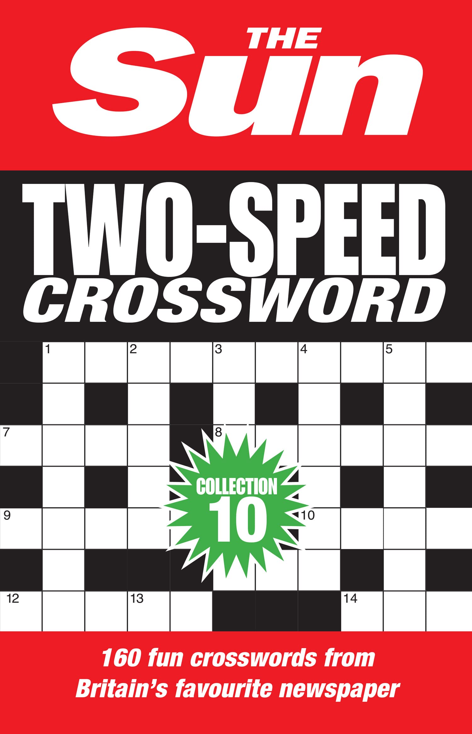 The Sun Two-Speed Crossword Collection 10: 160 two-in-one cryptic and coffee time crosswords (The Sun Puzzle Books)