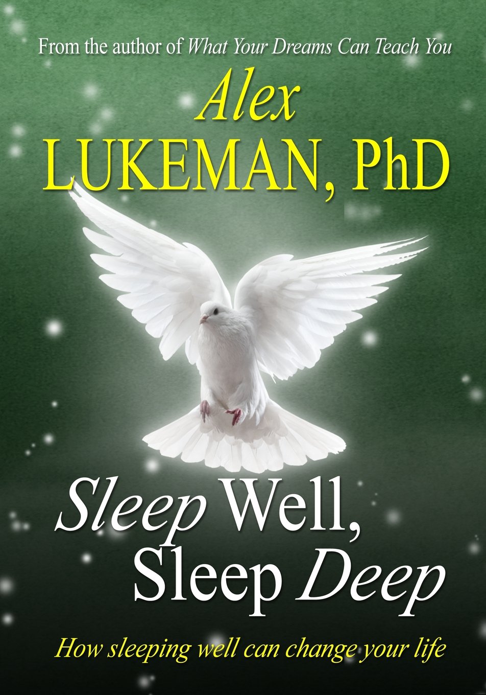 Sleep Well, Sleep Deep: How Sleeping Well Can Change Your Life
