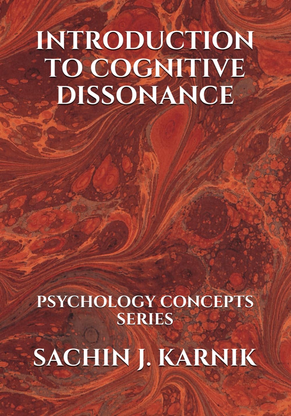 INTRODUCTION TO COGNITIVE DISSONANCE: PSYCHOLOGY CONCEPTS SERIES