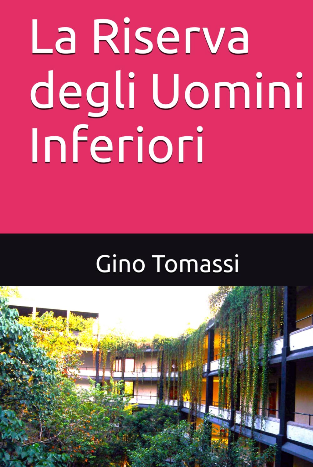 La Riserva degli Uomini Inferiori