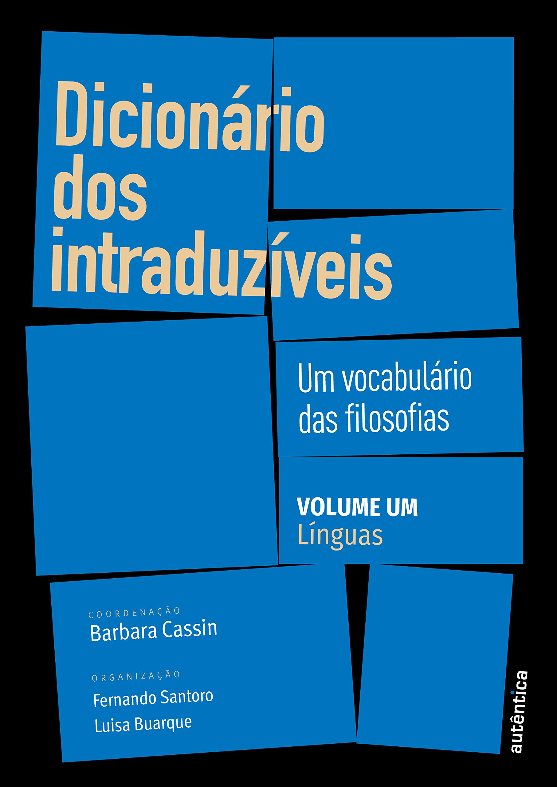 Dicionário dos intraduzíveis – Vol. 1 (Línguas): Um vocabulário