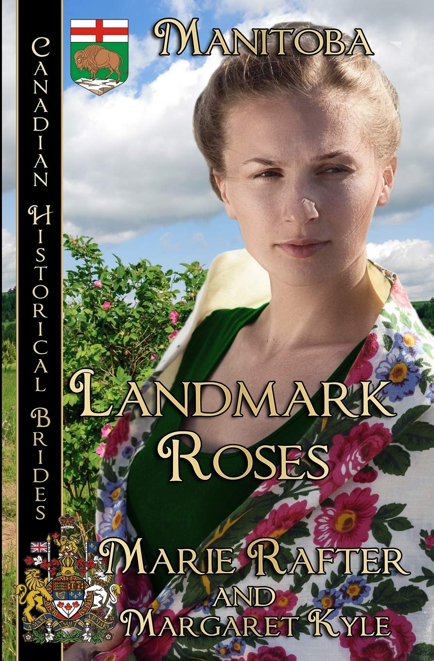 Buy Landmark Roses: (Manitoba): 7 (Canadian Historical Brides) — BookShops.in