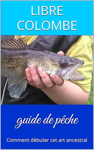 Guide de pêche: Comment débuter cet art ancestral (Livre de pêche édition thème noir pour personne photosensible t. 1) (French Edition)