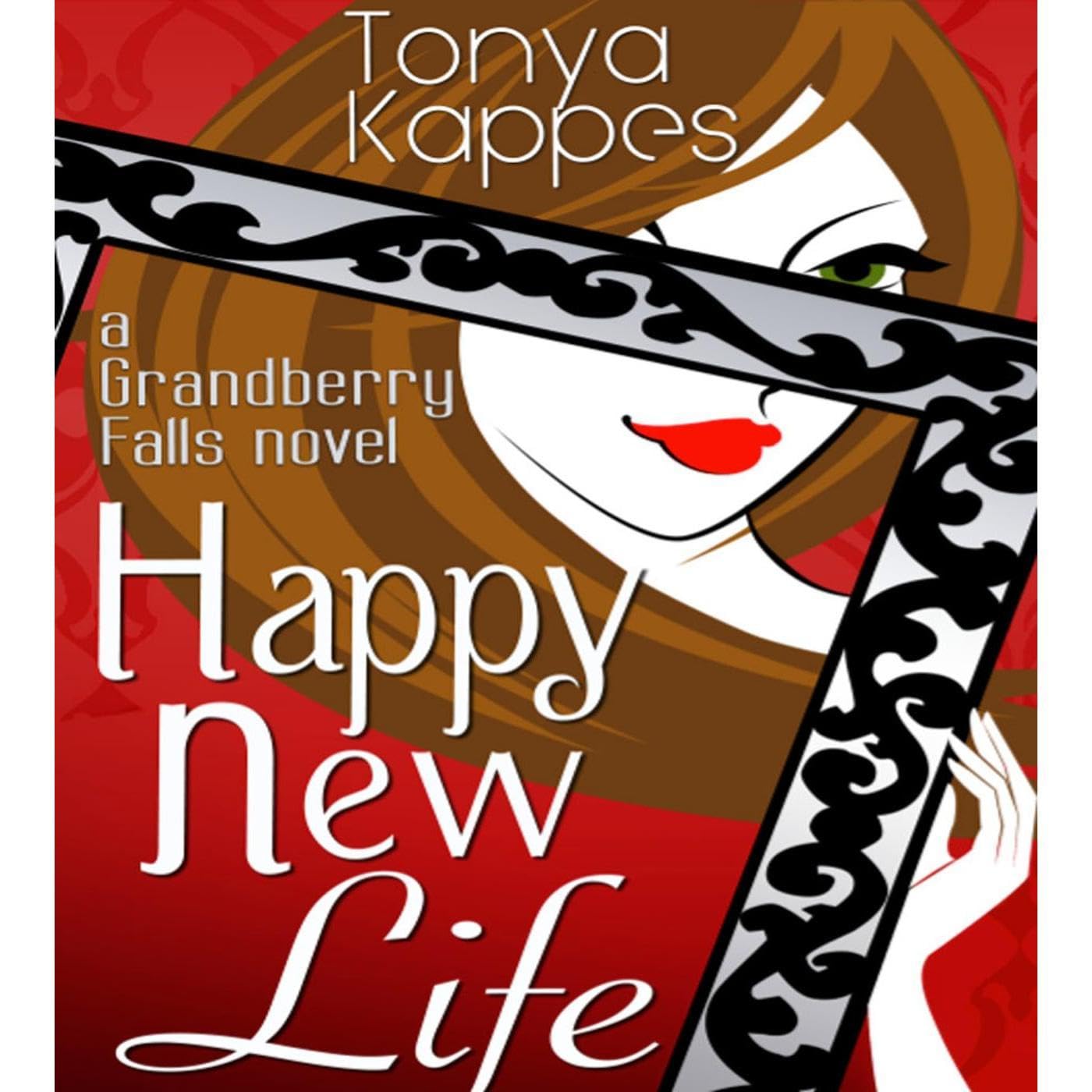 Happy New Life : A Clean Romance (Grandberry Falls Series Book Two)