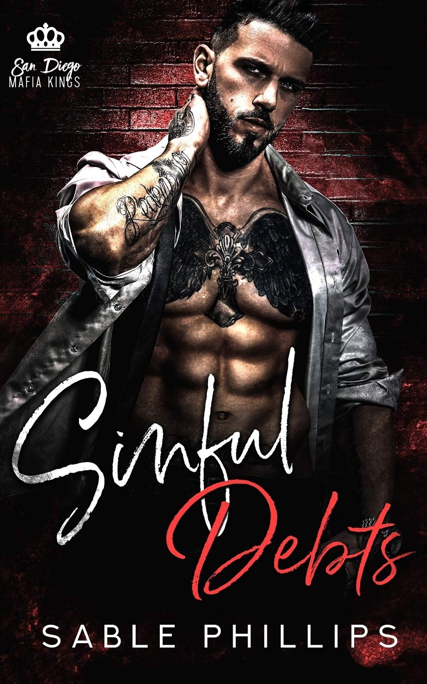 Sinful Debts: A Dark Mafia Romance, Book 1 (San Diego Mafia Kings)