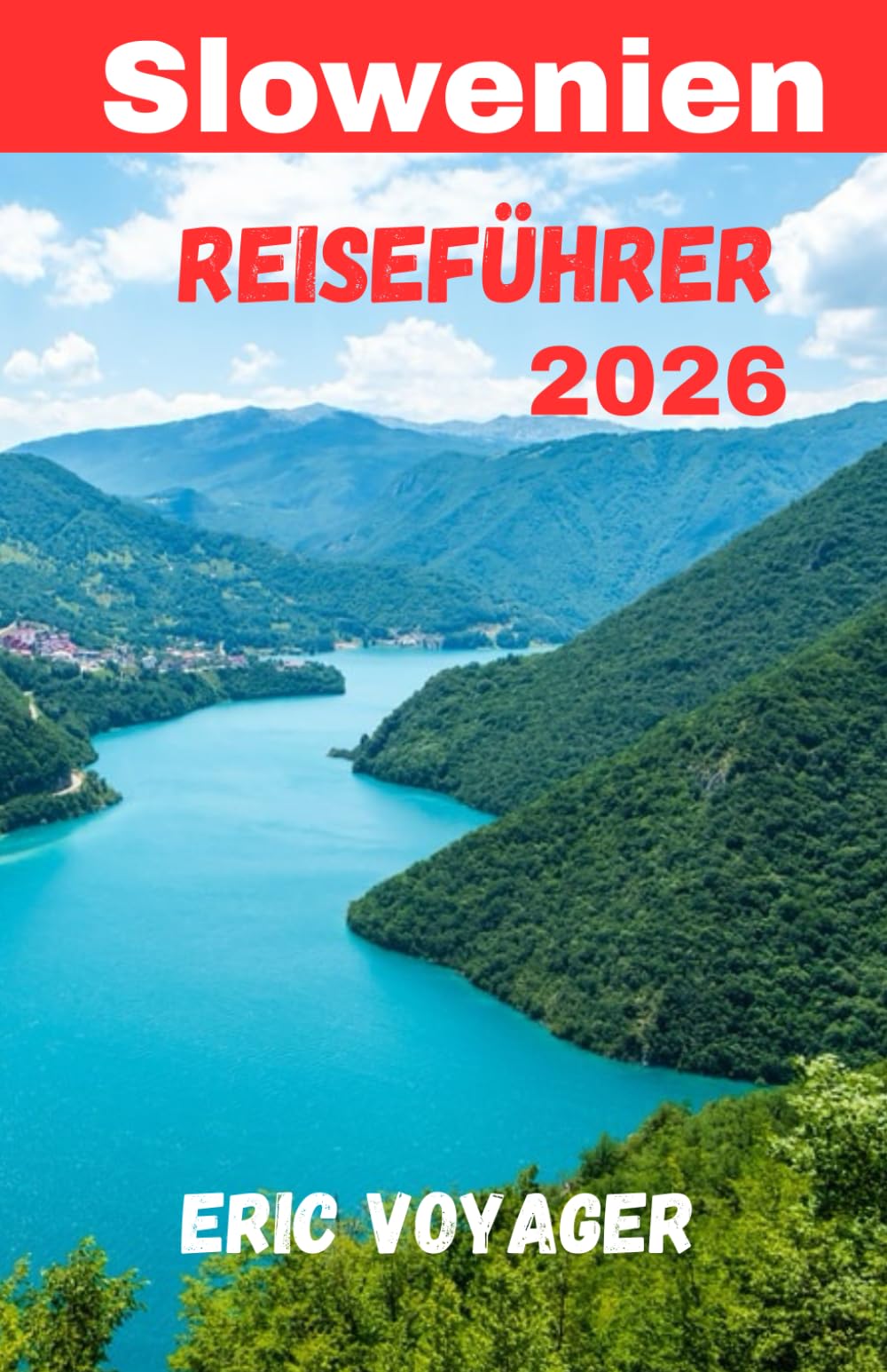 Slowenien Reiseführer 2026