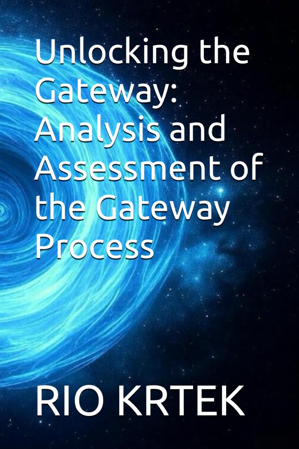 Unlocking the Gateway: Analysis and Assessment of the Gateway Process