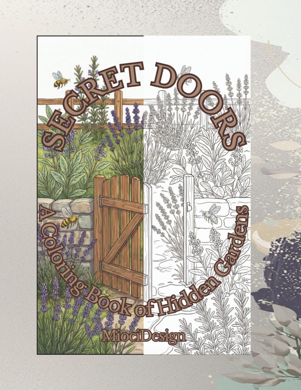 SECRET DOORS: A Coloring Book of Hidden Gardens