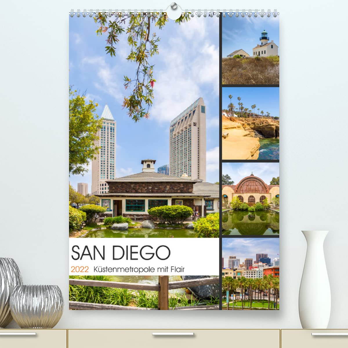 SAN DIEGO Küstenmetropole mit Flair (Premium, hochwertiger DIN A2 Wandkalender 2022, Kunstdruck in Hochglanz): Idylle und urbane Impressionen (Monatskalender, 14 Seiten )