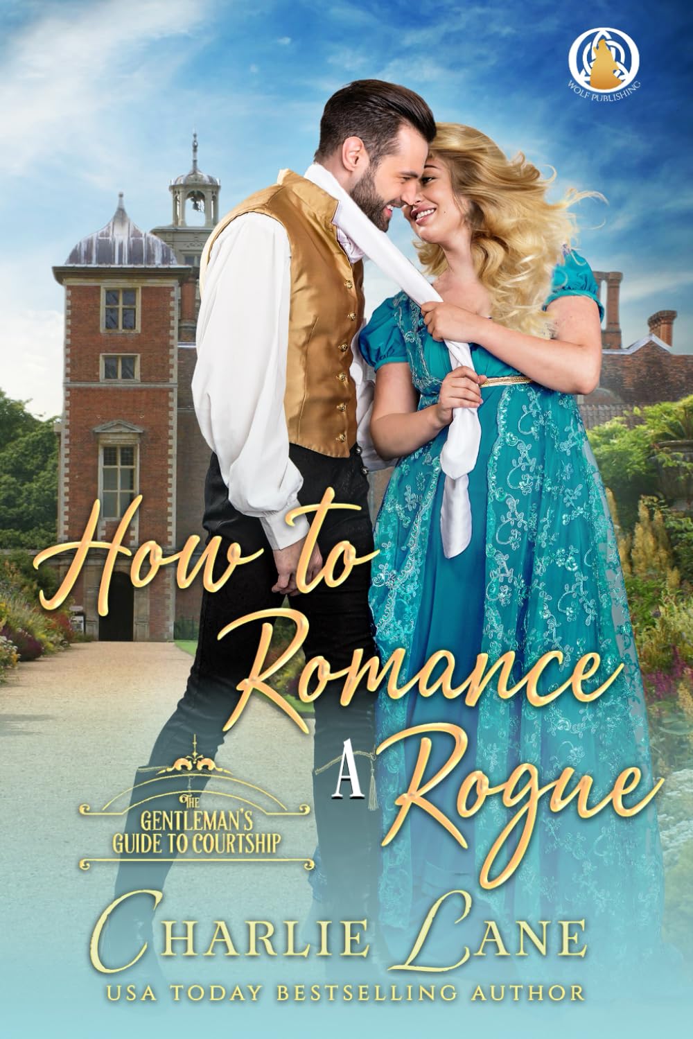 How to Romance a Rogue (A Gentleman's Guide to Courtship)