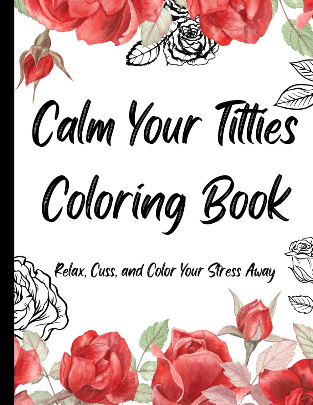Calm Your Titties Coloring Book