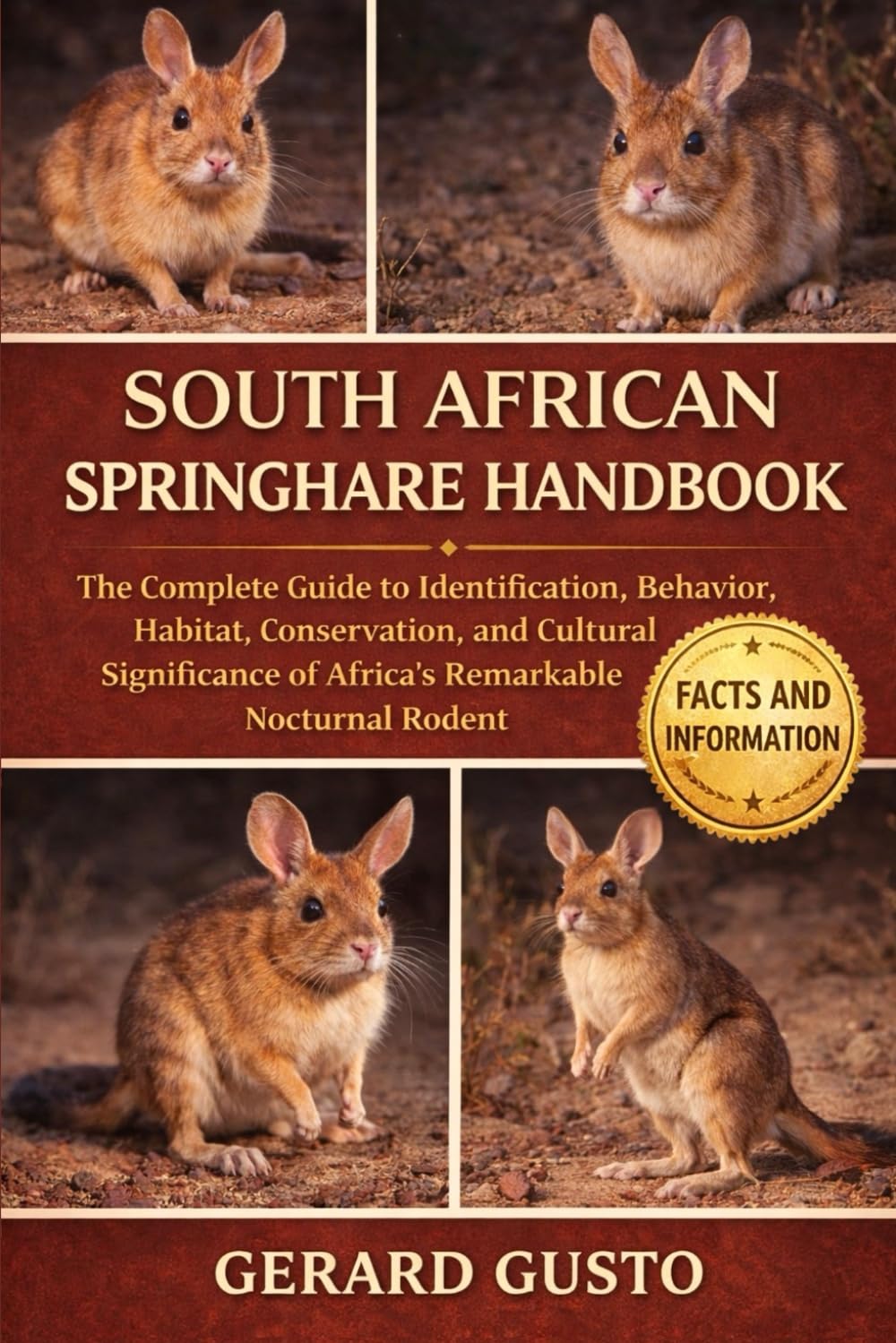 SOUTH AFRICAN SPRINGHARE HANDBOOK: The Complete Guide to Identification, Behavior, Habitat, Conservation, and Cultural Significance of Africa’s Remarkable Nocturnal Rodent