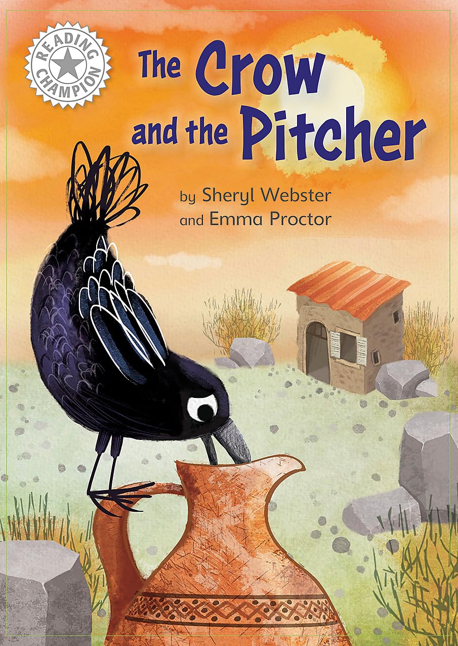 The Crow and the Pitcher: Independent Reading White 10 (Reading Champion)
