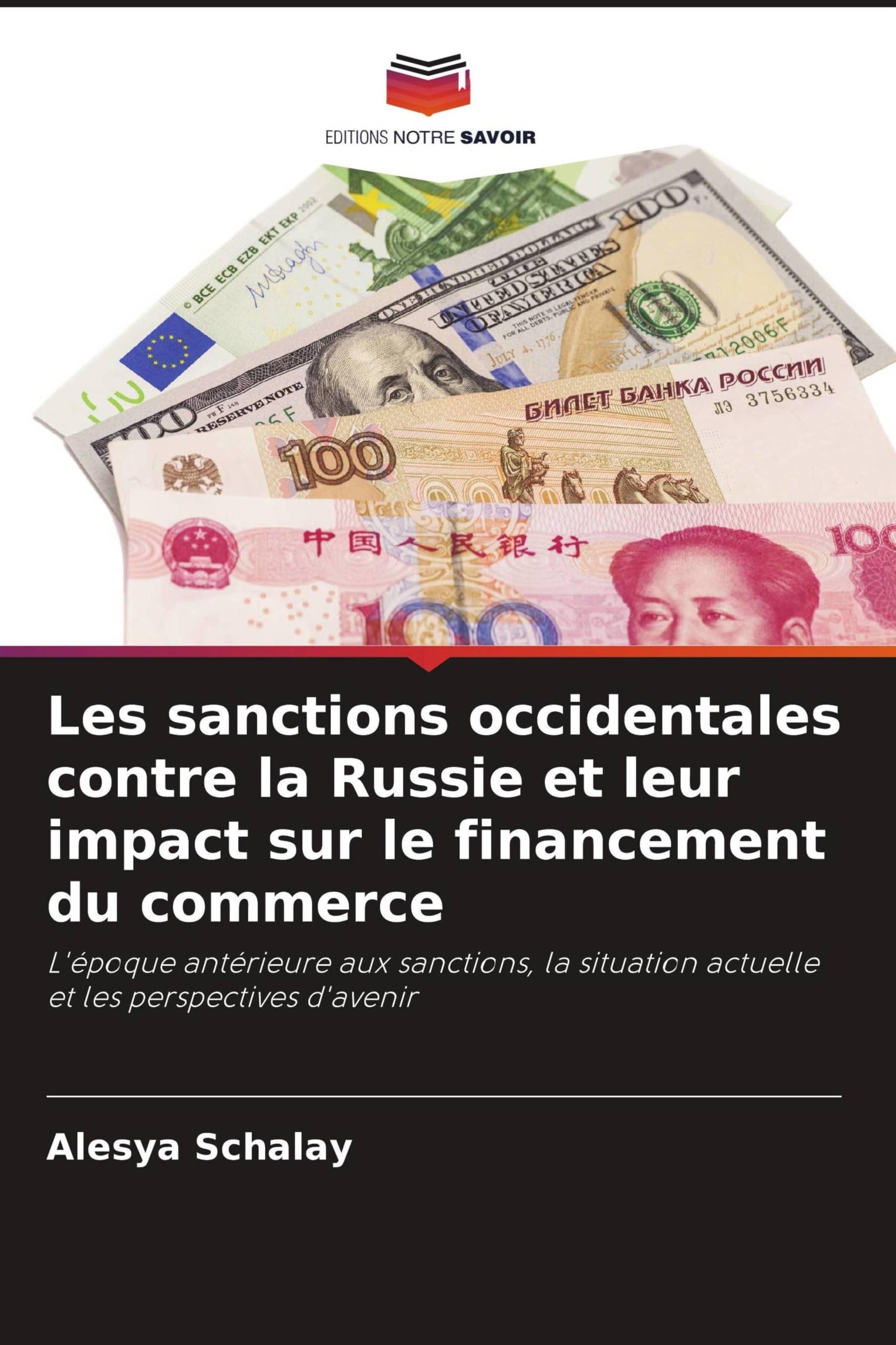 Les sanctions occidentales contre la Russie et leur impact sur le financement du commerce: L'époque antérieure aux sanctions, la situation actuelle et les perspectives d'avenir