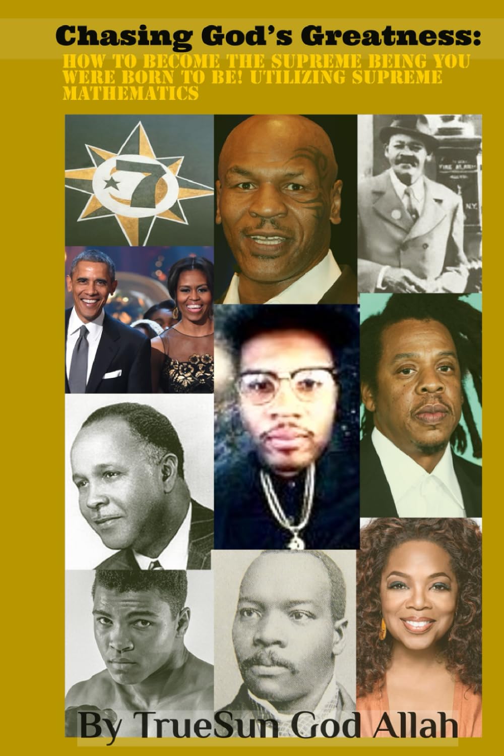 Chasing God's Greatness: How To Become The Supreme Being You Were Born To Be! Utilizing Supreme Mathematics