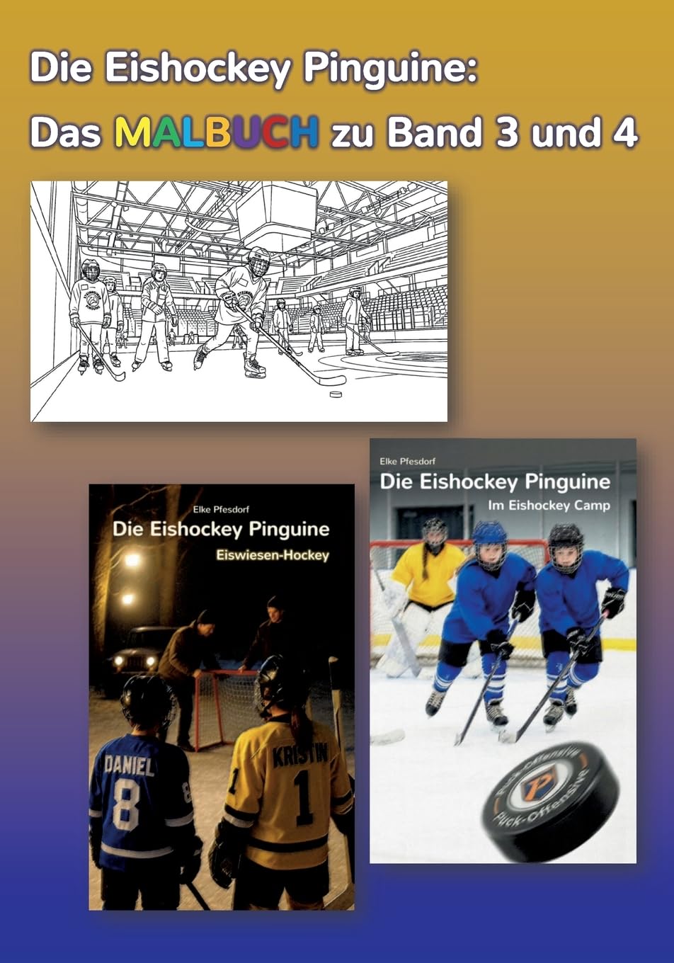 Die Eishockey Pinguine: Das Malbuch zu Band 3 und 4: Ausmalbilder zu "Eiswiesen-Hockey" und "Im Eishockey Camp"