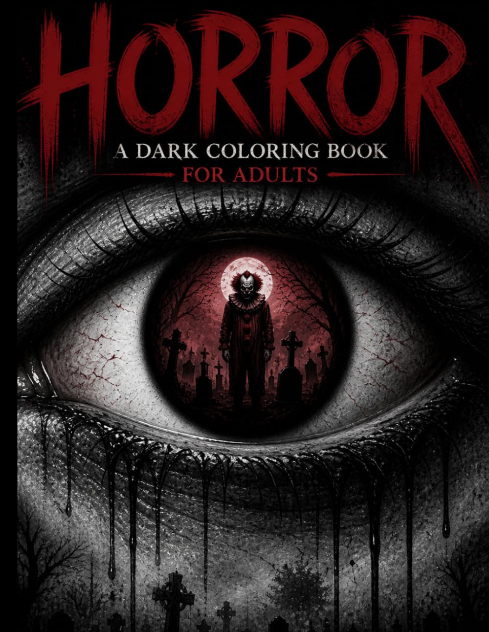 Horror: A Dark Coloring Book for Adults