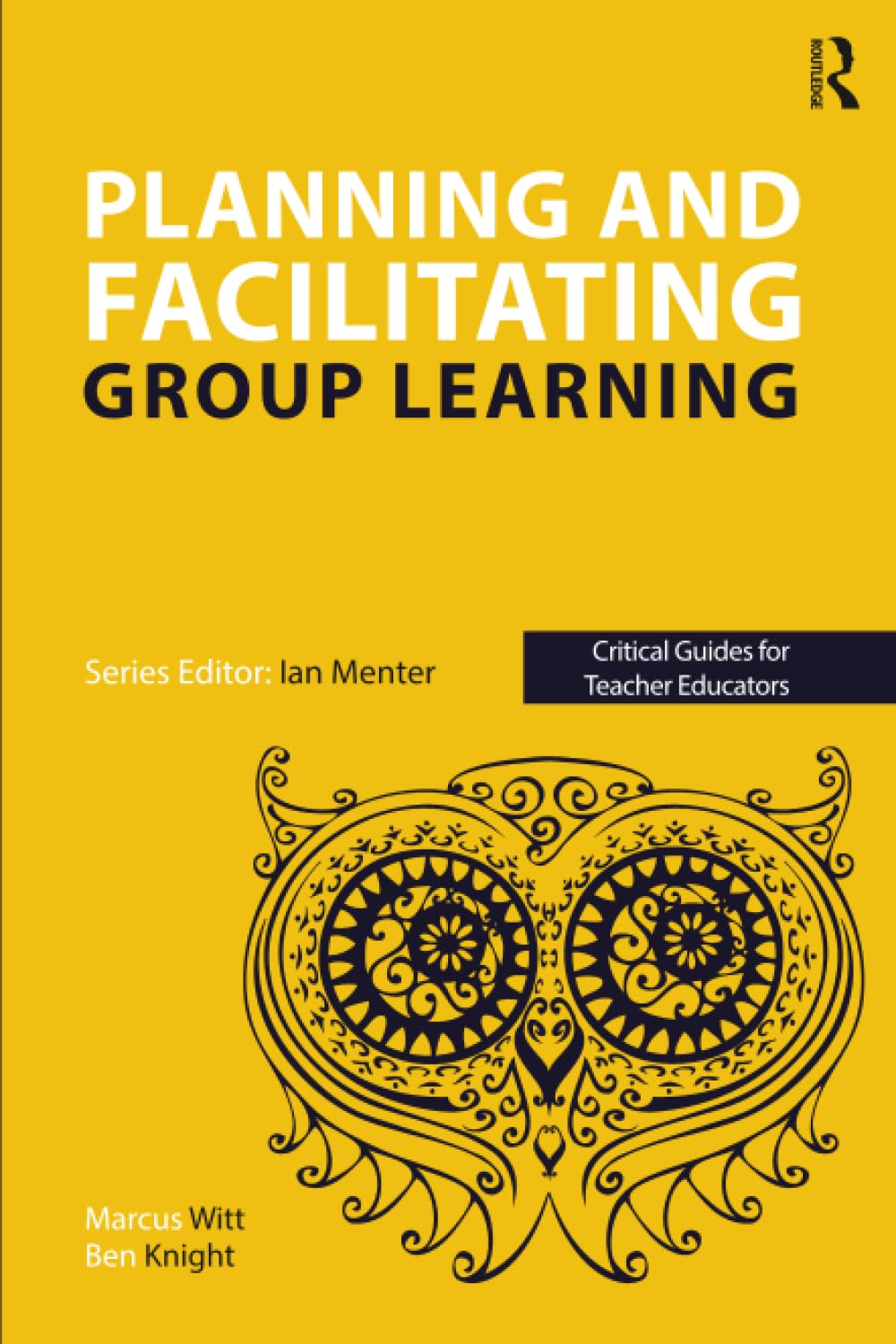 Planning and facilitating group learning (Criti. Knight, Knight, Witt,**
