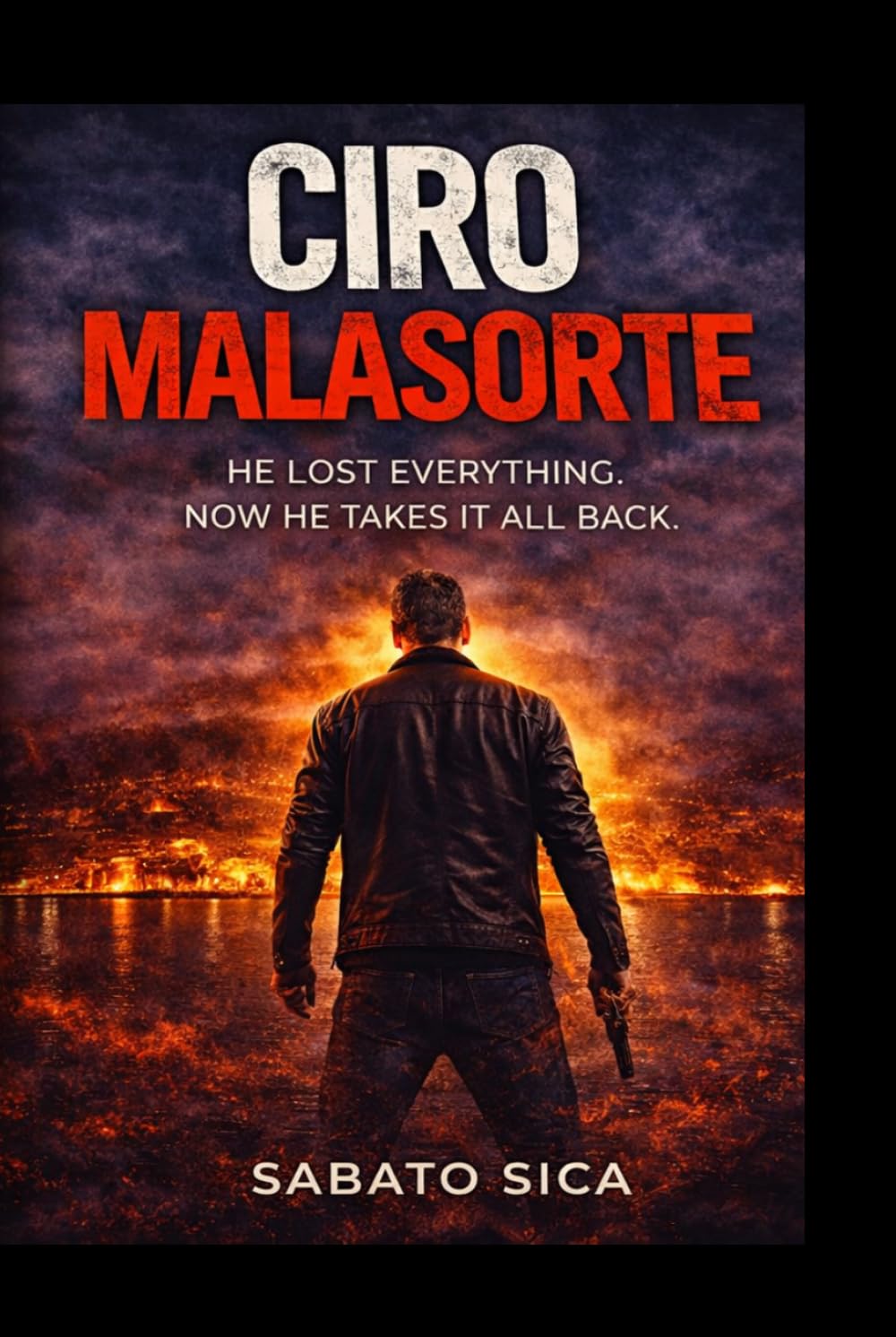 Ciro Malasorte: Revenge, Pain and Survival in a World Without Justice