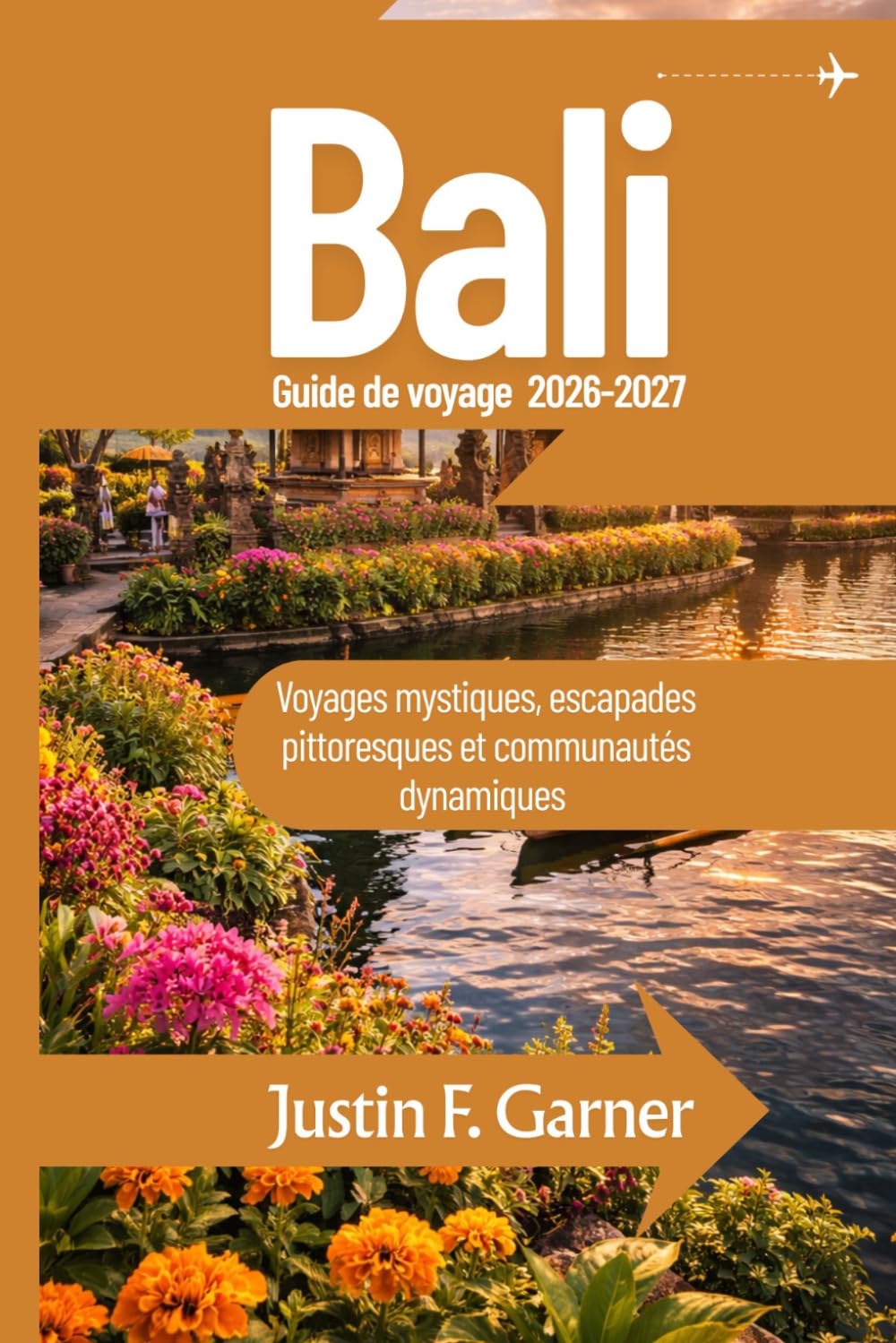 Bali Guide de voyage 2026-2027