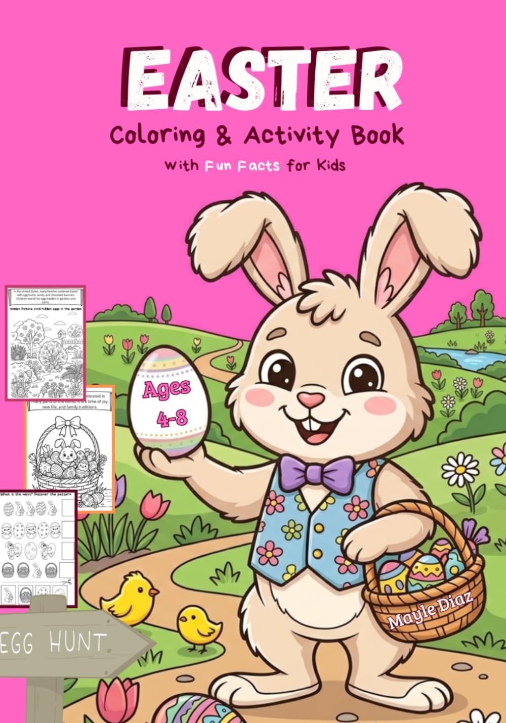 Easter Coloring and Activity Book for Kids: Mazes, Word Search, Fun Facts and Easter Bunny Coloring Pages for Kids Ages 4–8