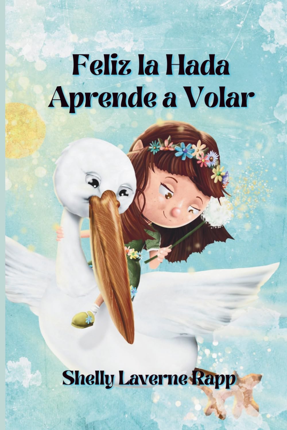 Feliz la Hada Aprende a Volar (Merry el Hada y Otras Historias de Joyful Road)