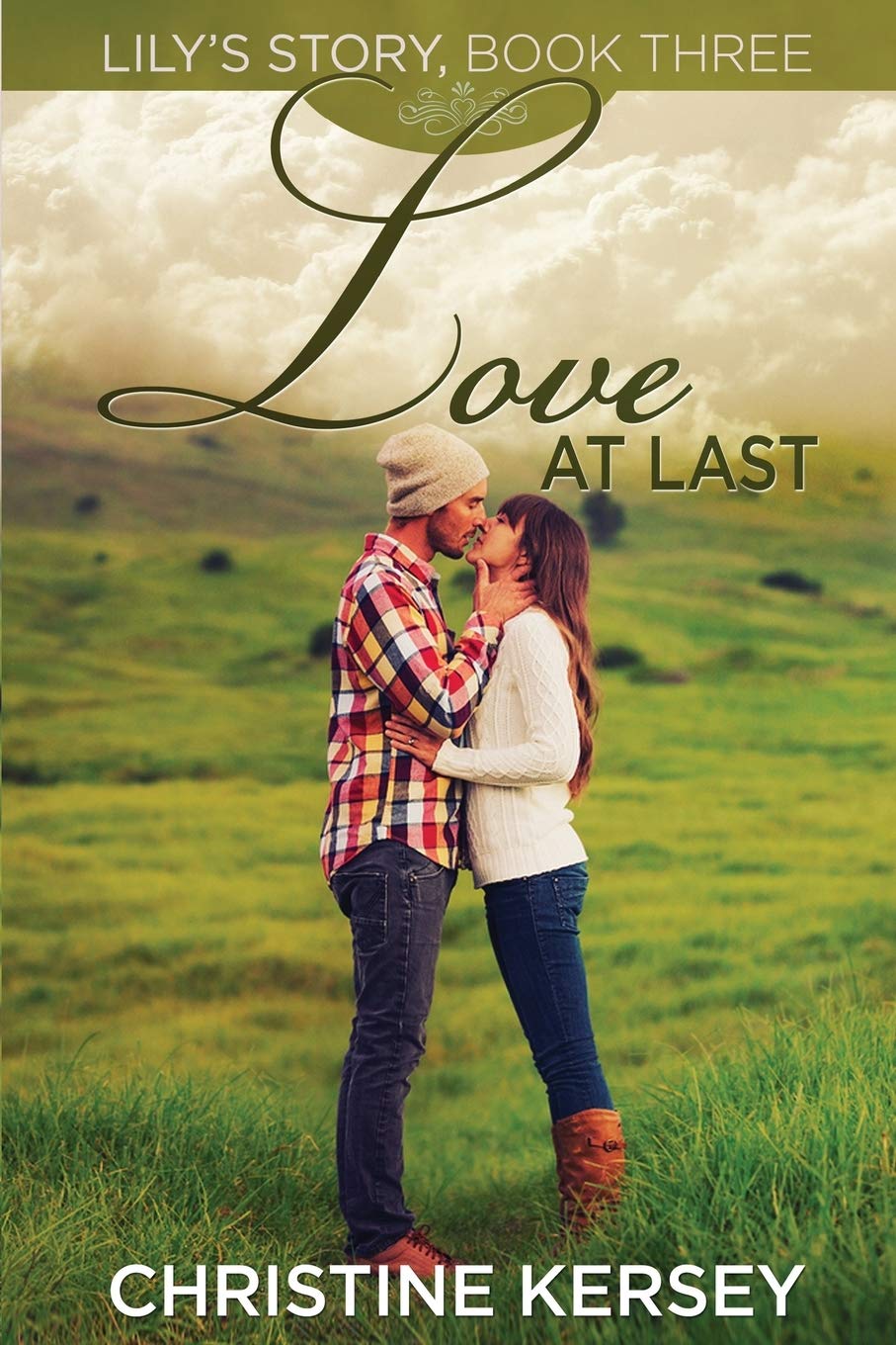 Love At Last: (Lily's Story, Book 3): Volume 3