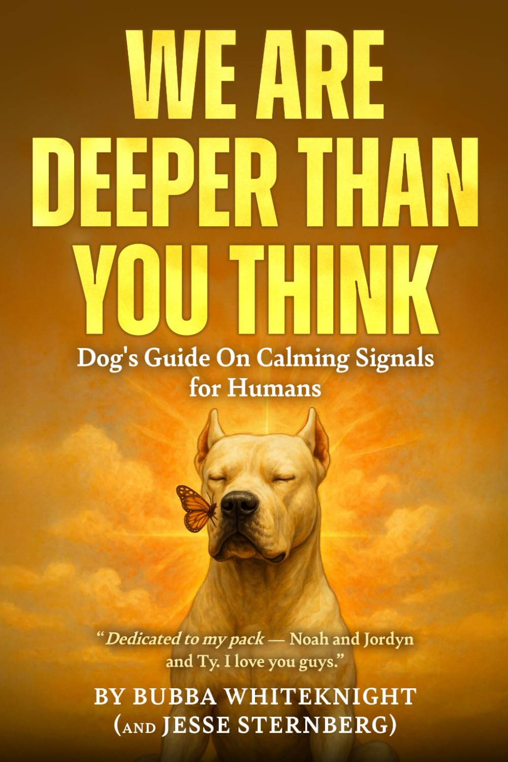 We Are Deeper Than You Think: Dog's Guide On Calming Signals For Humans