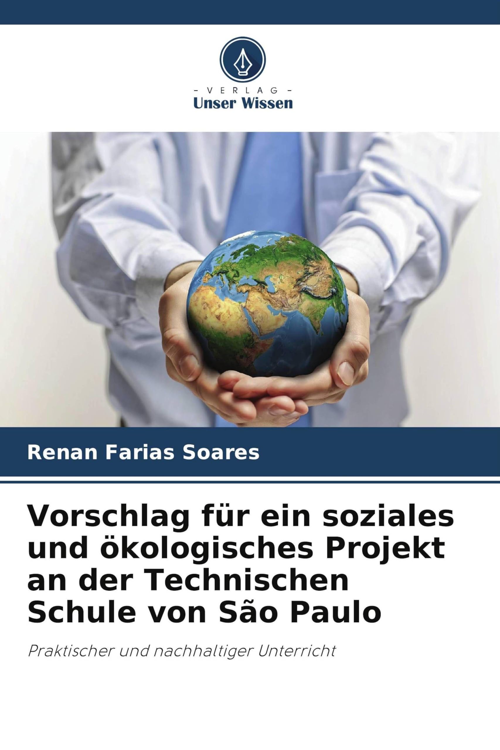 Vorschlag für ein soziales und ökologisches Projekt an der Technischen Schule von São Paulo: Praktischer und nachhaltiger Unterricht