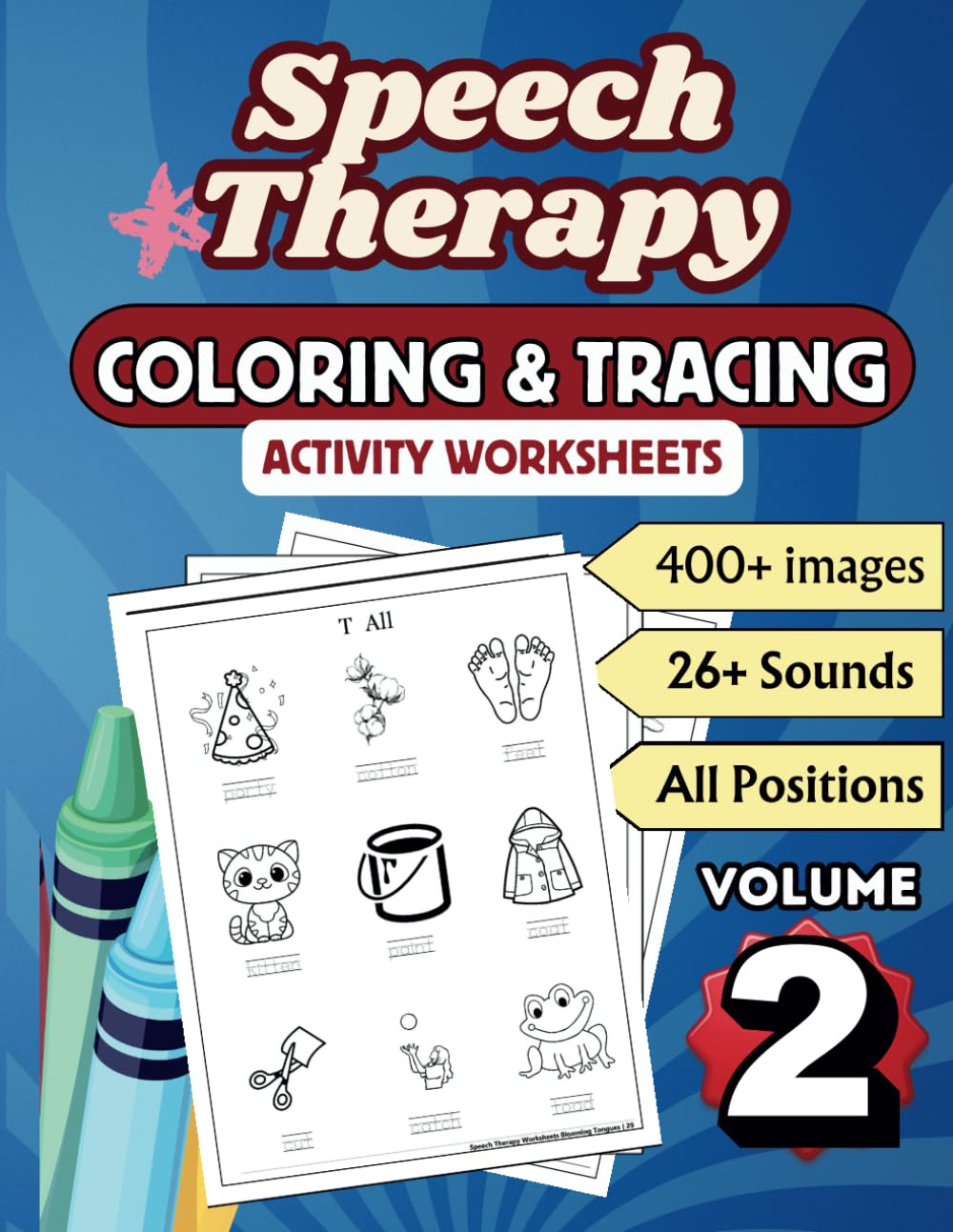 Speech Therapy : Coloring and Tracing Activity Worksheets Volume 2: Interactive Coloring Activity & Games for Apraxia, Echolalia, and Speech Sound ... Therapy Coloring and Tracing Workbooks)