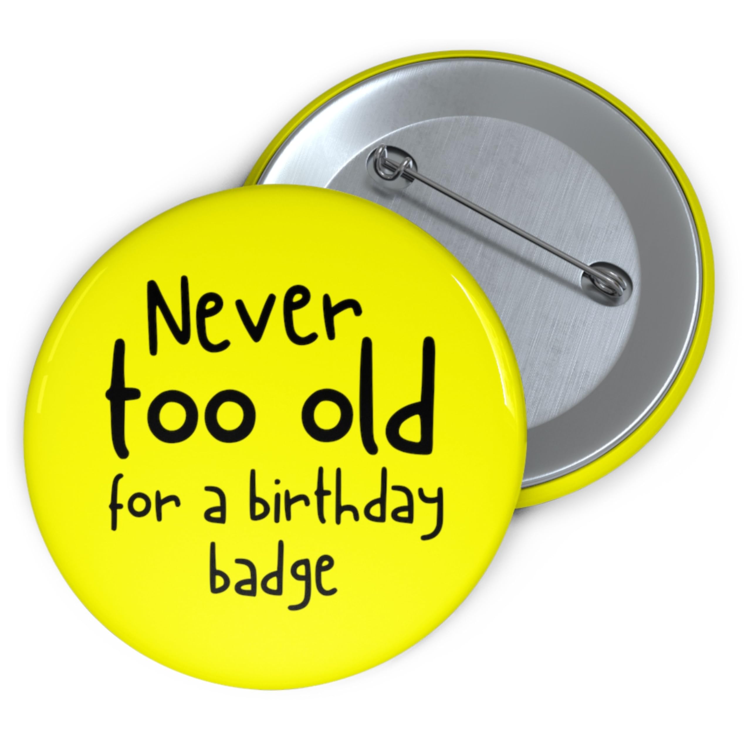 Birthday Badge Funny - 18th 21st 30th 40th 50th 60th Birthday Badge Gifts - for Women Men Mum Her Dad - Its my - Large Adult - 59mm