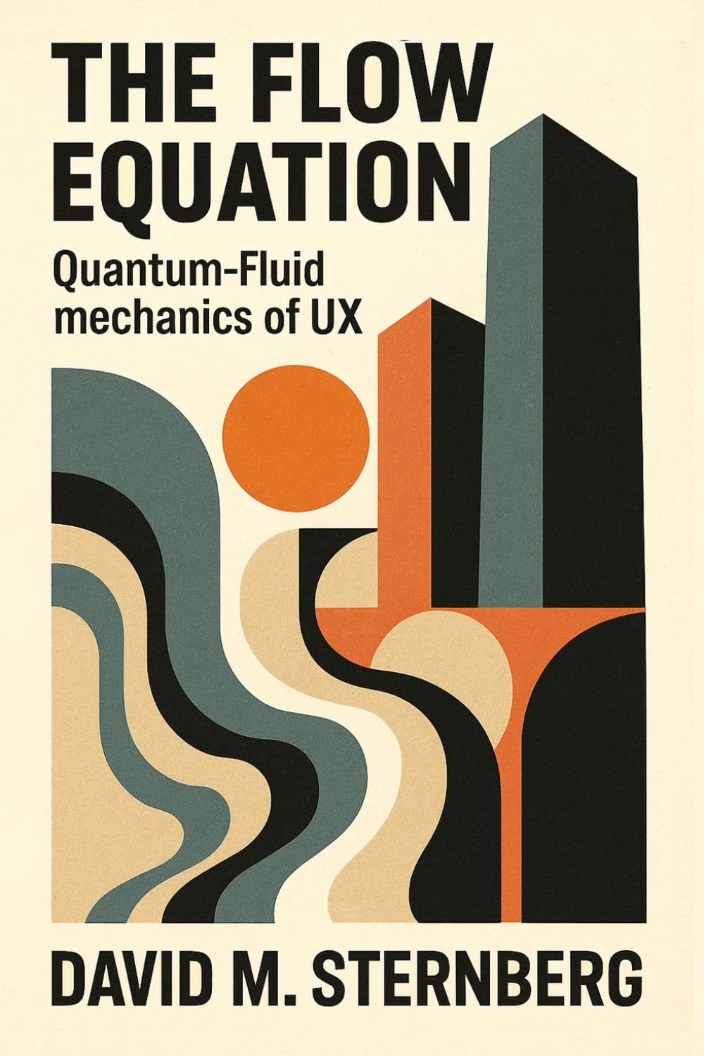 The Flow Equation: Quantum-Fluid Mechanics of User Experience