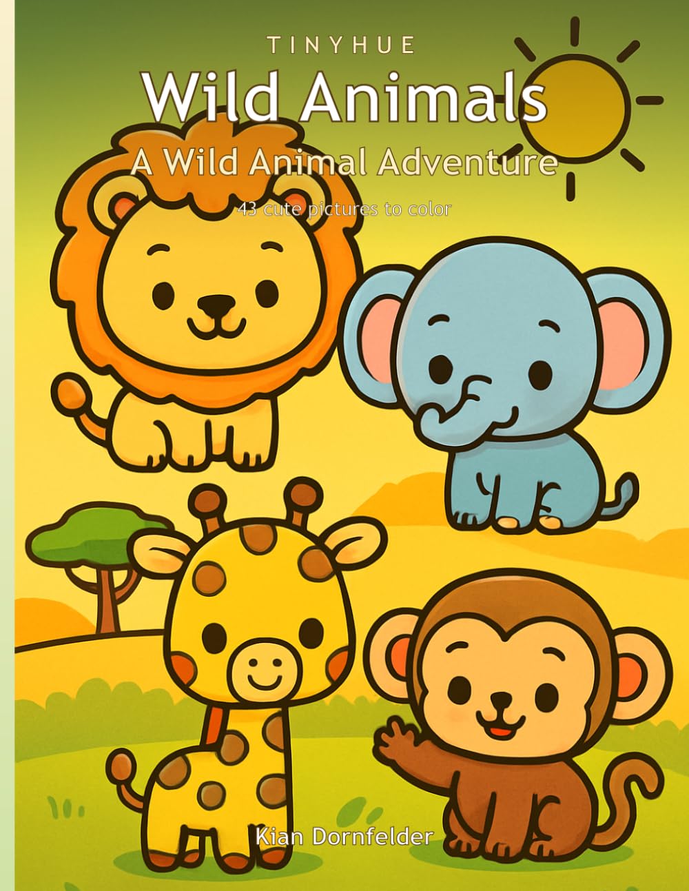 Wild Animals: A Cute Animal Coloring Book for Kids Ages 4-8 (Lions, Elephants, Pandas, Tigers & More)