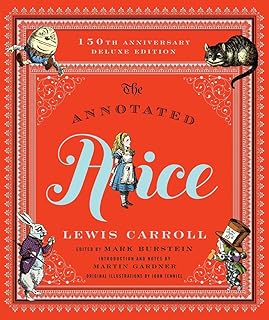 The Annotated Alice: 150th Anniversary Deluxe Edition (The Annotated Books)