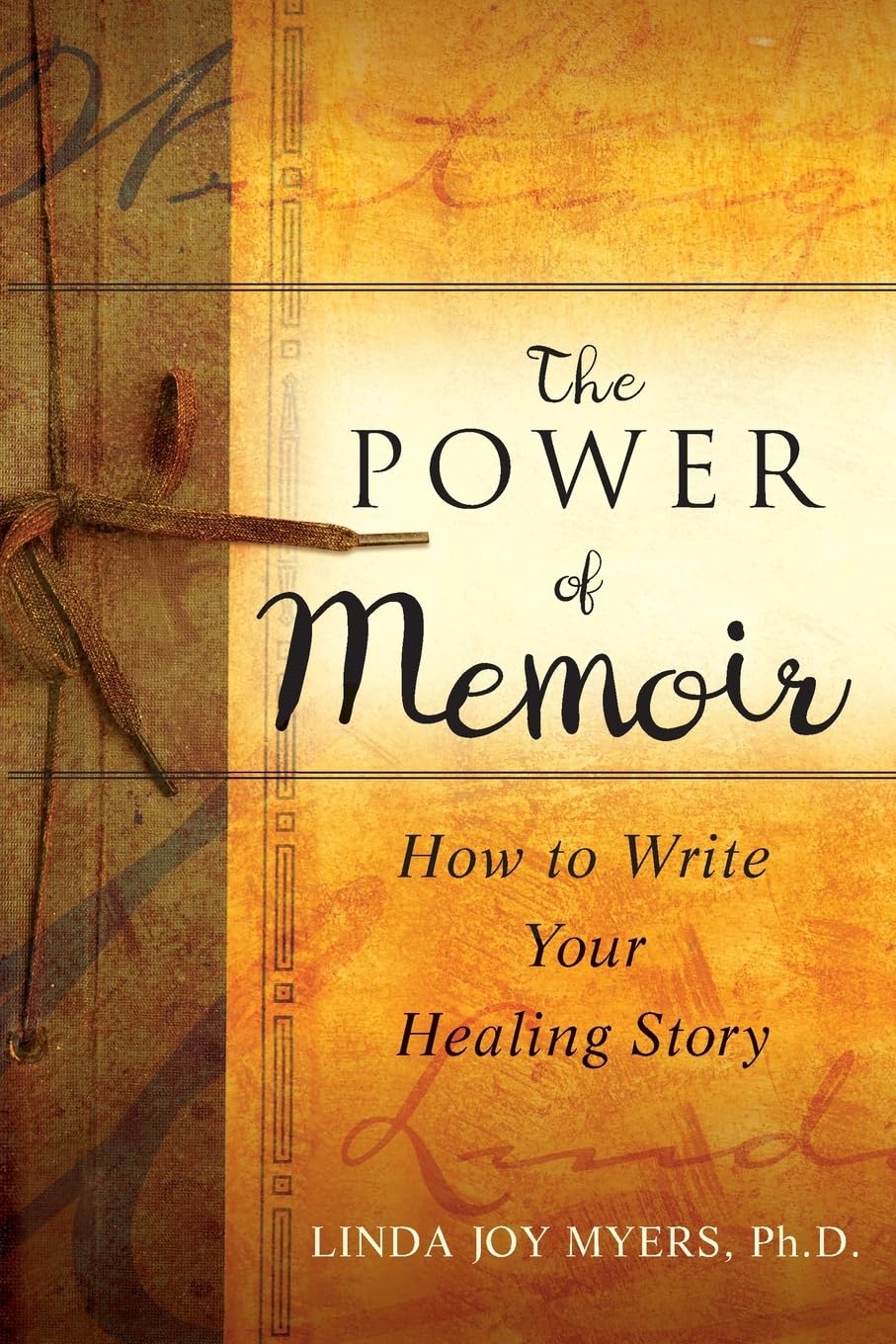 The Power of Memoir: How to Write Your Healing Story