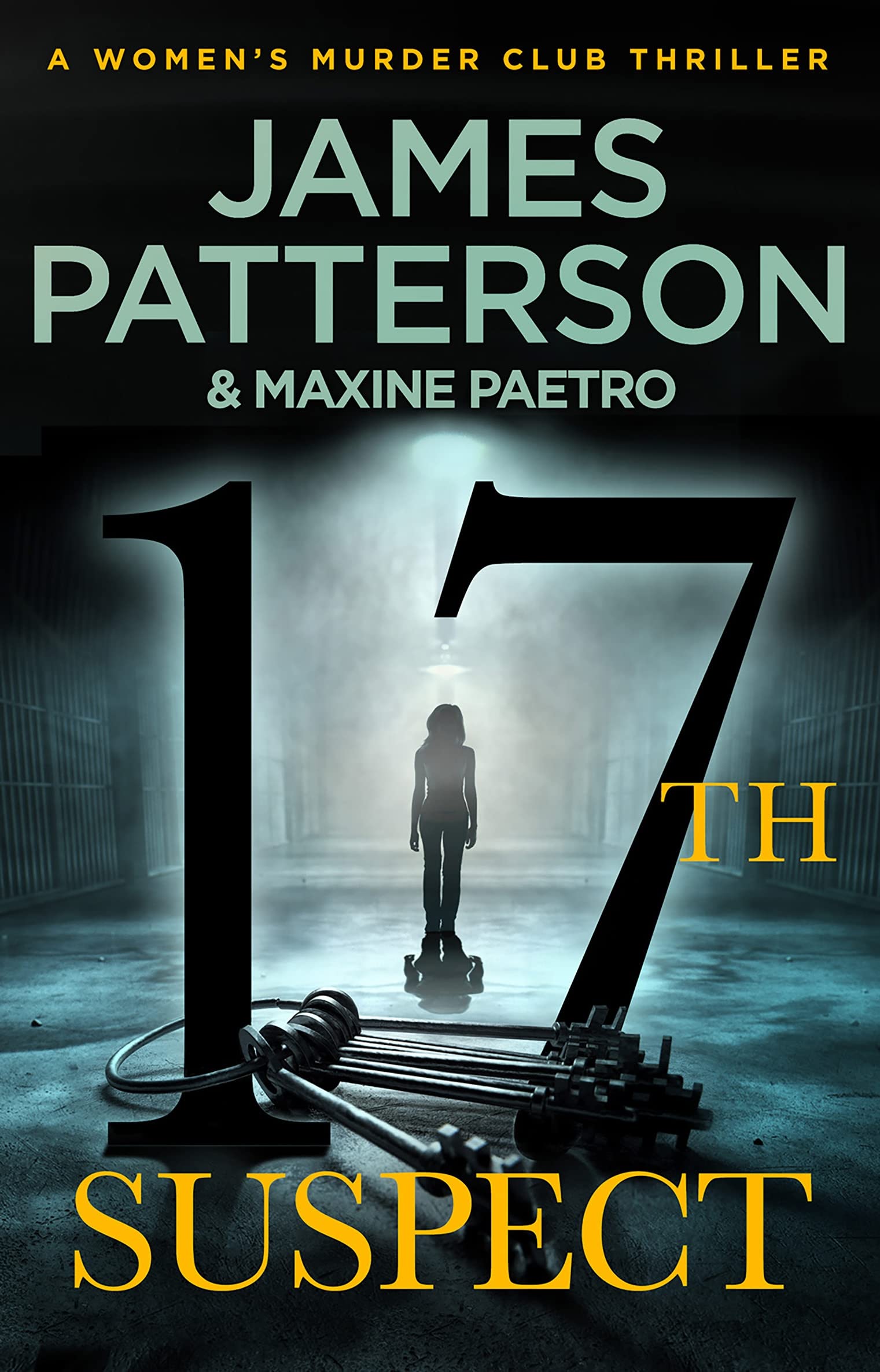 Arrow Books Ltd 17th Suspect: A methodical killer gets personal (Women’s Murder Club 17)