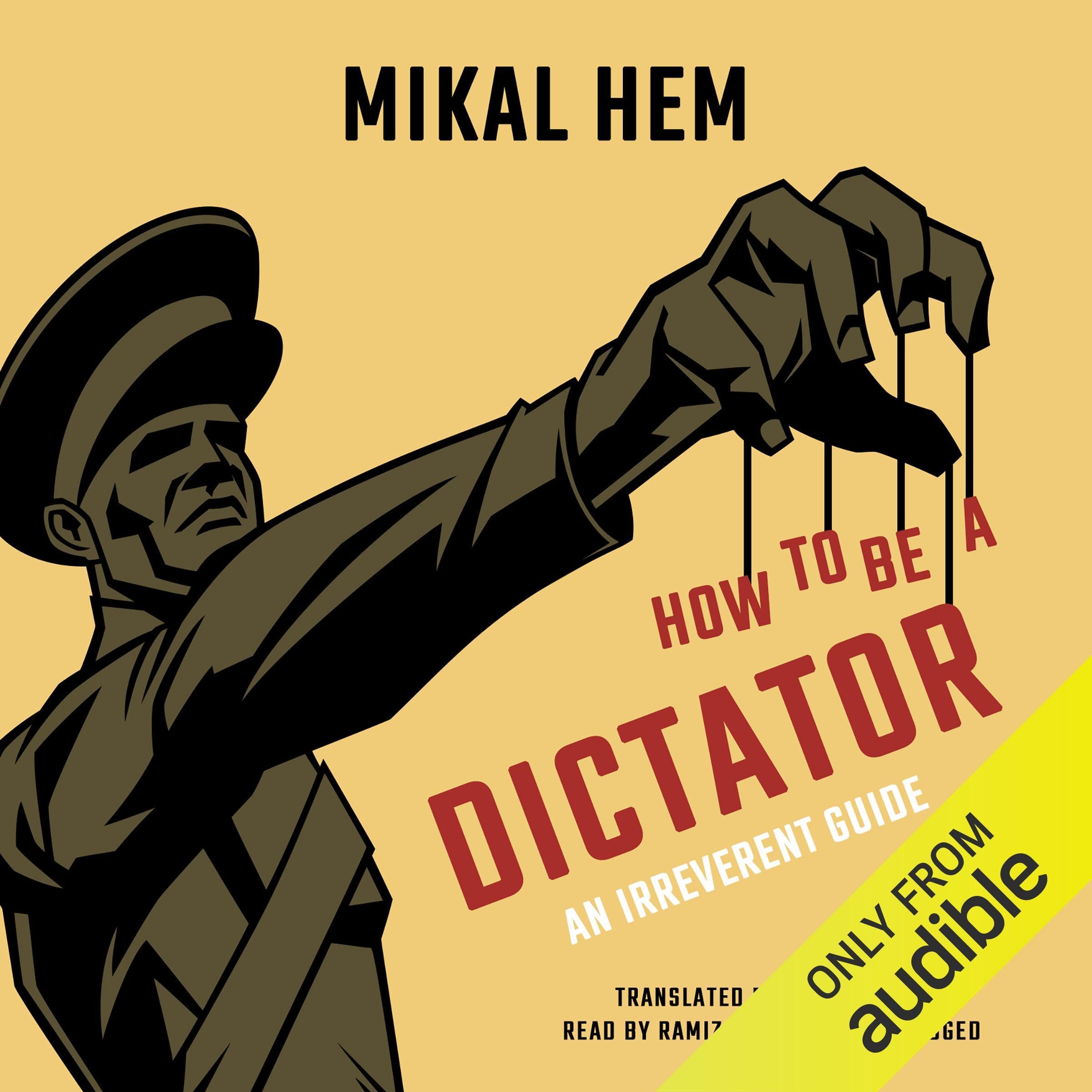 Cover art for How to Be a Dictator