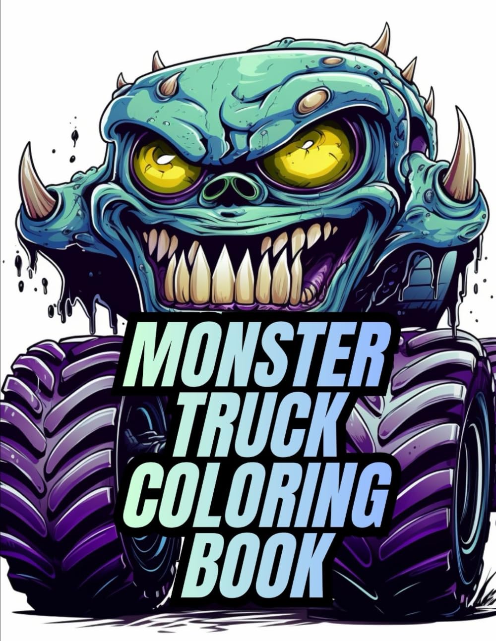 Monster Truck Coloring Book: Exciting Big Wheels and Powerful Machines | Premium Landscape Pages for Endless Fun (Monster Truck Coloring Book Series – The Ultimate Adventure for Young Truck Fans!)